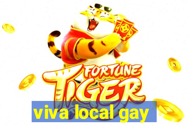 viva local gay